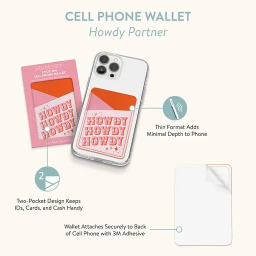 Howdy Partner Stick-On Cell Phone Wallet